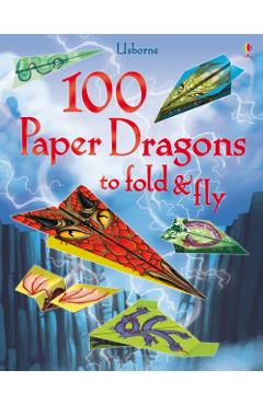 100 Paper Dragons to fold and fly -