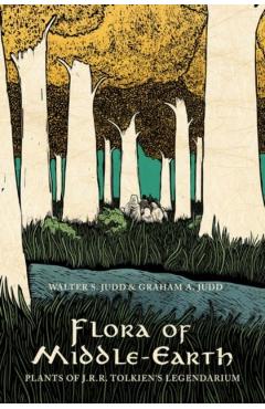 Flora of Middle-Earth - Walter S Judd