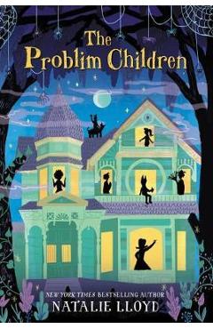 Problim Children - Natalie Lloyd