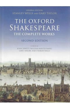 William Shakespeare: The Complete Works - Stanley Wells