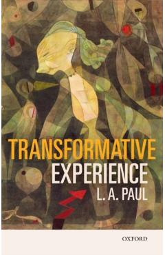 Transformative Experience - L.A. Paul