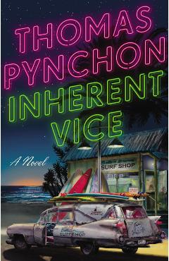 Inherent Vice - Thomas Pynchon