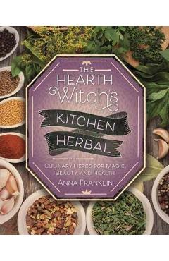 Hearth Witch\'s Kitchen Herbal - Anna Franklin