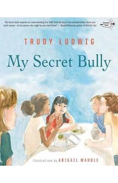 My Secret Bully - Trudy Ludwig