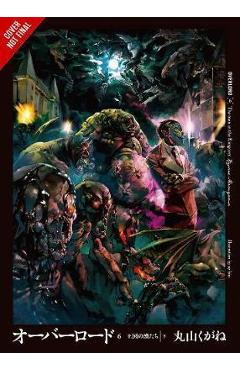 Overlord, Vol. 6 (light novel) - Kugane Maruyama