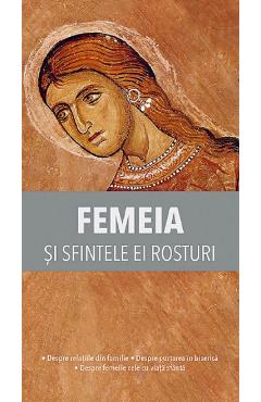 Femeia si sfintele ei rosturi - -