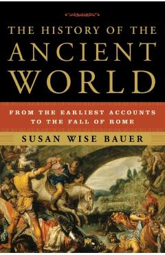 History of the Ancient World - Susan Bauer
