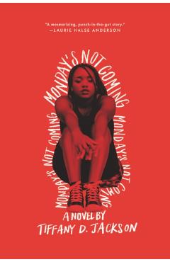 Monday's Not Coming - Tiffany Jackson