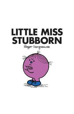 Little Miss Stubborn - ROGER HARGREAVES