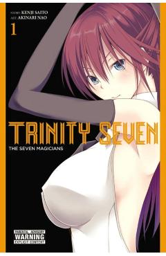 Trinity Seven, Vol. 1 - Kenji Nao Saitou Akinari