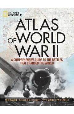 Atlas of World War II - Neil Kagan