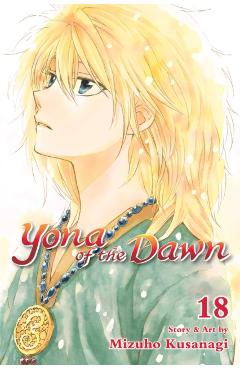 Yona of the Dawn, Vol. 18 - Mizuho Kusanagi