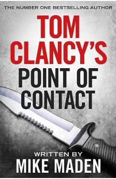 Tom Clancy's Point of Contact - Mike Maden