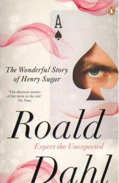 Wonderful Story of Henry Sugar and Six More - Roald Dahl