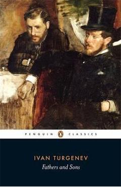 Fathers and Sons - Ivan Turgenev