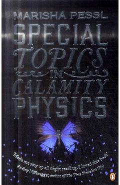 Special Topics in Calamity Physics