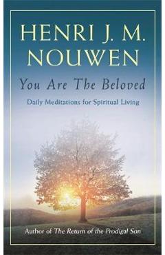 You are the Beloved - Henri J M Nouwen