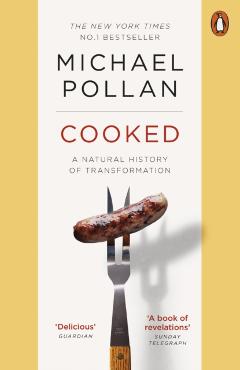 Cooked - Michael Pollan