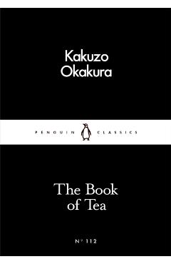 Book of Tea - Kakuzo Okakura