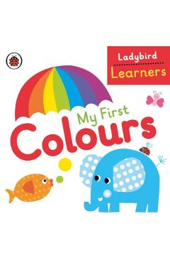 My First Colours: Ladybird Learners -