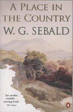 Place in the Country - W. G. Sebald