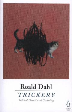 Trickery - Roald Dahl