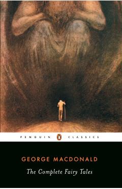 Complete Fairy Tales - George MacDonald