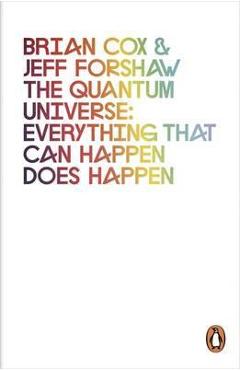 Quantum Universe - Brian Cox