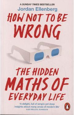 How Not to Be Wrong - Jordan Ellenberg
