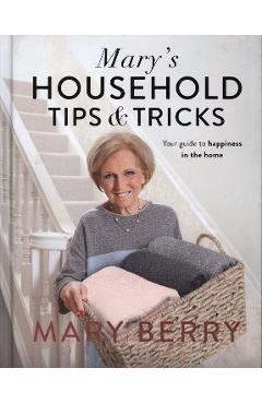 Mary's Household Tips and Tricks