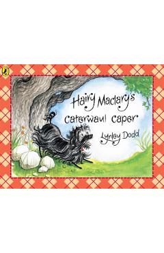 Hairy Maclary's Caterwaul Caper - Lynley Dodd