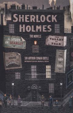Sherlock Holmes: The Novels - Arthur Conan Doyle