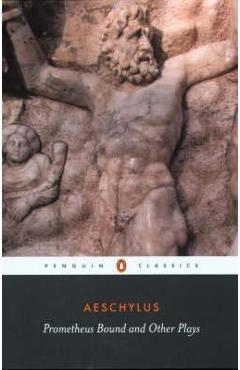 Prometheus Bound and Other Plays -  Aeschylus