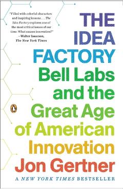 Idea Factory - Jon Gertner