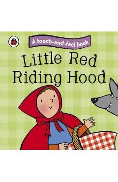 Little Red Riding Hood: Ladybird Touch and Feel Fairy Tales -