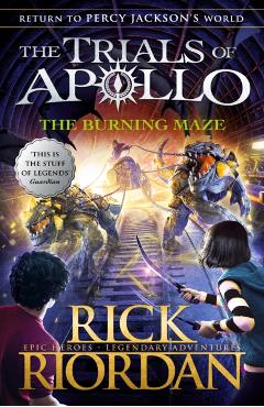 Burning Maze (The Trials of Apollo Book 3) - Rick Riordan