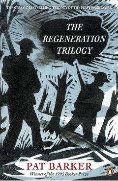 Regeneration Trilogy - Pat Barker