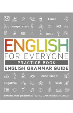 English for Everyone English Grammar Guide Practice Book -