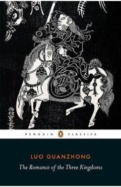 Romance of the Three Kingdoms - Luo Guanzhong