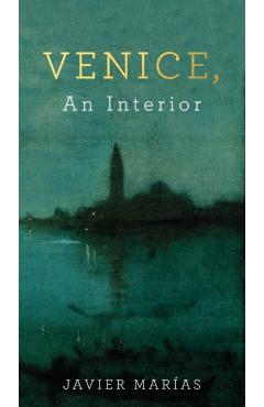 Venice, An Interior - Javier Mar�as