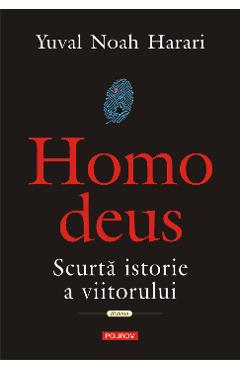 eBook Homo Deus: scurta istorie a viitorului - Yuval Noah Harari