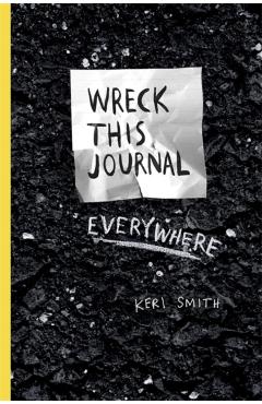 Wreck This Journal Everywhere - Keri Smith