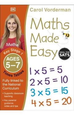 Maths Made Easy Times Tables Ages 5-7 Key Stage 1 - Carol Vorderman