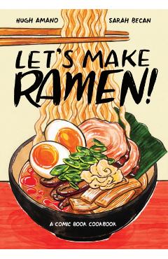Let's Make Ramen! - Hugh Amano