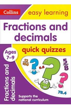 Fractions & Decimals Quick Quizzes Ages 7-9 -