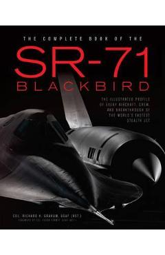 Complete Book of the SR-71 - Richard Graham