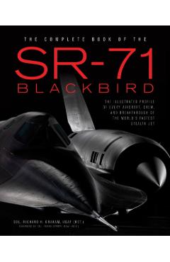 Complete Book of the SR-71 - Richard Graham