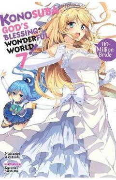 Konosuba: God\'s Blessing on This Wonderful World!, Vol. 7 (l - Natsume Akatsuki