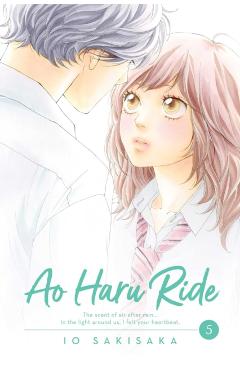 Ao Haru Ride, Vol. 5 - Io Sakisaka