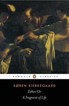 Either/Or - Soren Kierkegaard